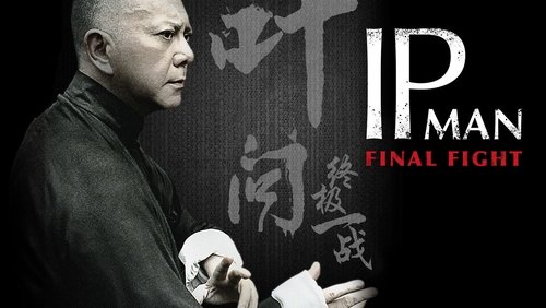 Ip Man: The Final Fight - Diệp Vấn: Trận Chiến Cuối Cùng - Hình 2