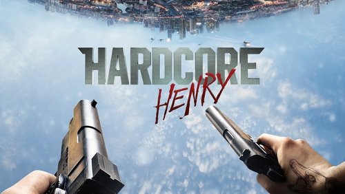 Hardcore Henry - Mãnh Lực Henry - Hình 3