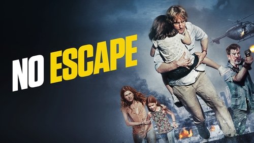 No Escape - Không Lối Thoát - Hình 3