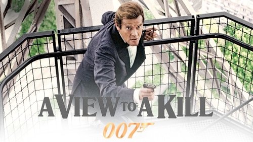 007: 007: A View To A Kill - Điệp Viên 007: Cảnh Tượng Chết Chóc - Hình 1