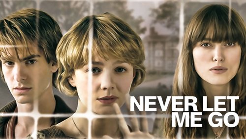 Never Let Me Go - Mãi Đừng Xa Tôi - Hình 2