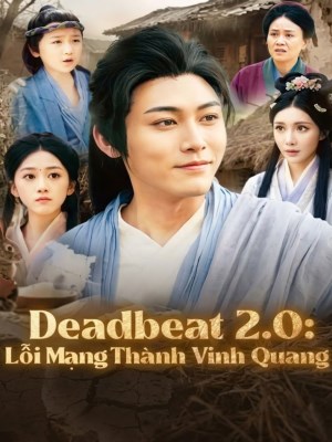 Deadbeat 2.0 : Lỗi Mạng Thành Vinh Quang